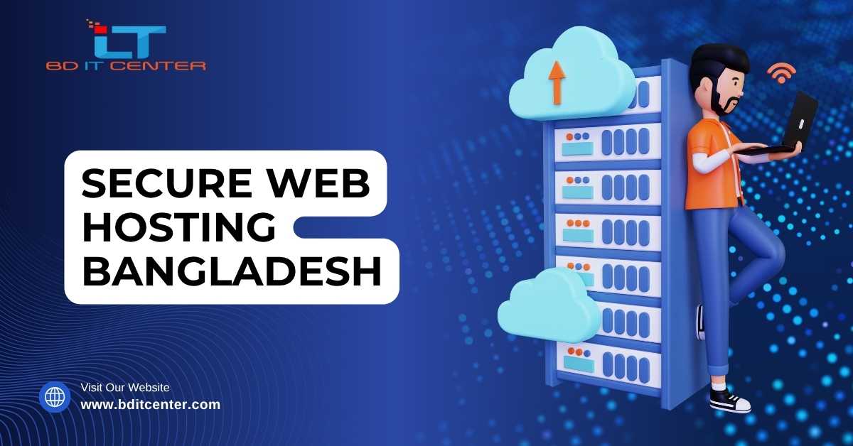 Secure Web Hosting Bangladesh: Best Security, Free Migration & Real-Time Support – BD IT CENTER