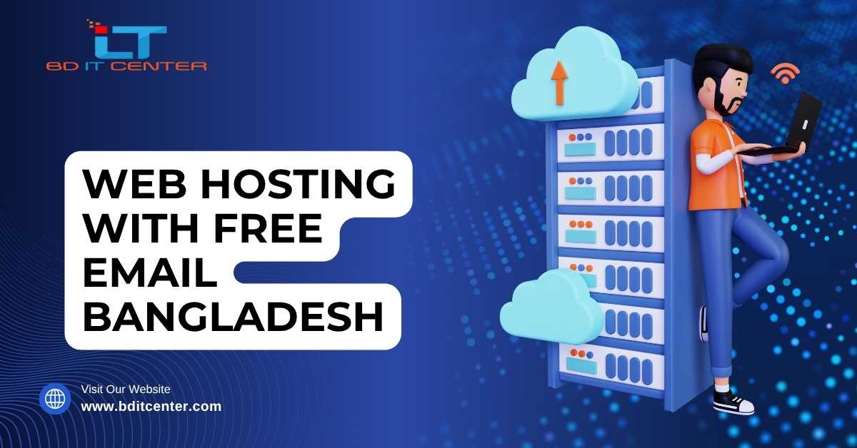 Web Hosting with Free Email Bangladesh – Best Hosting Provider | BD IT CENTER