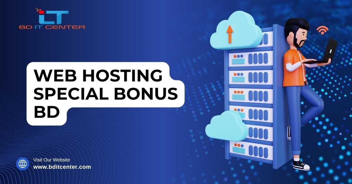 Web Hosting Special Bonus BD: Unbeatable Offers, Free Migration & 24/7 Support | BD IT CENTER