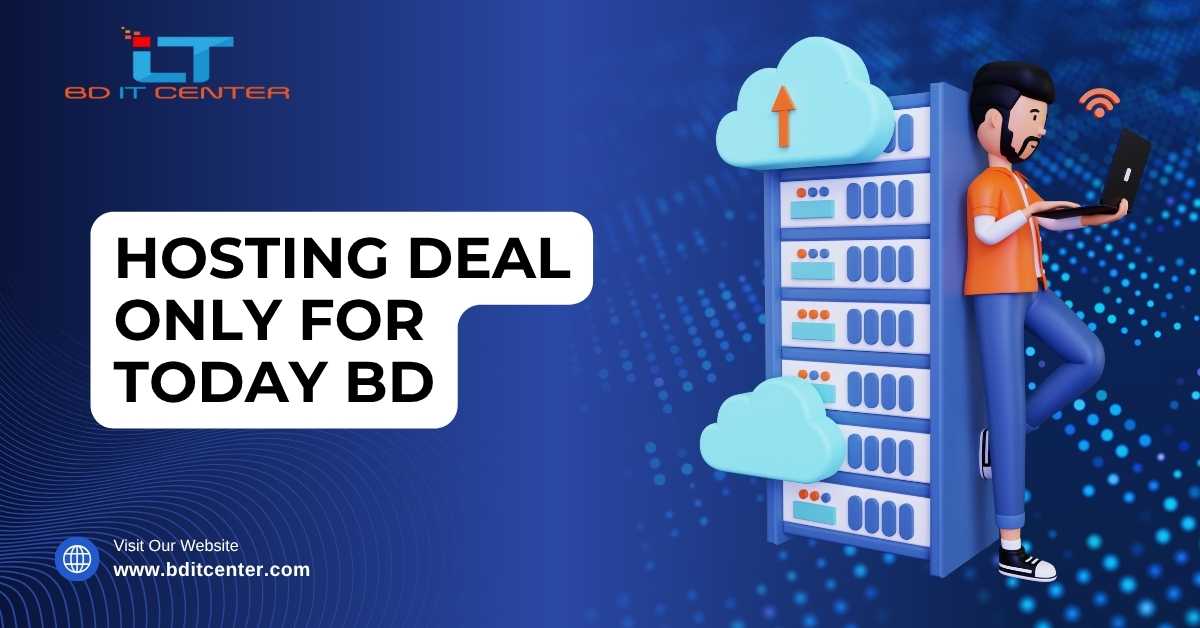 Hosting Deal Only For Today BD – Exclusive Web Hosting Offer at BD IT CENTER