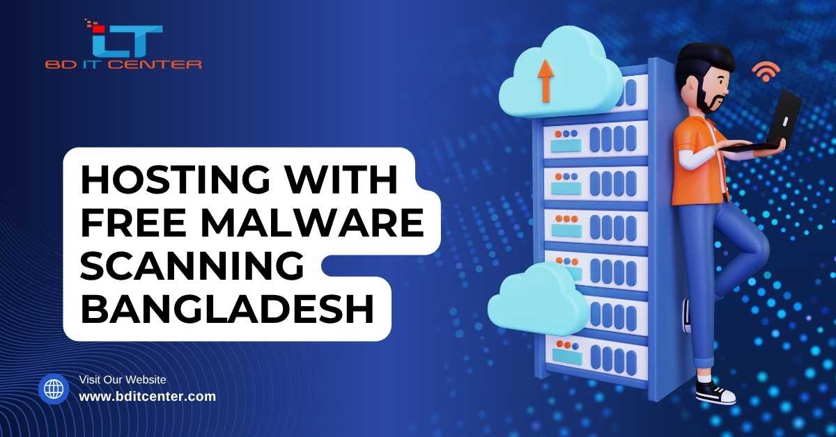 Hosting with Free Malware Scanning Bangladesh | BD IT CENTER Secure Hosting