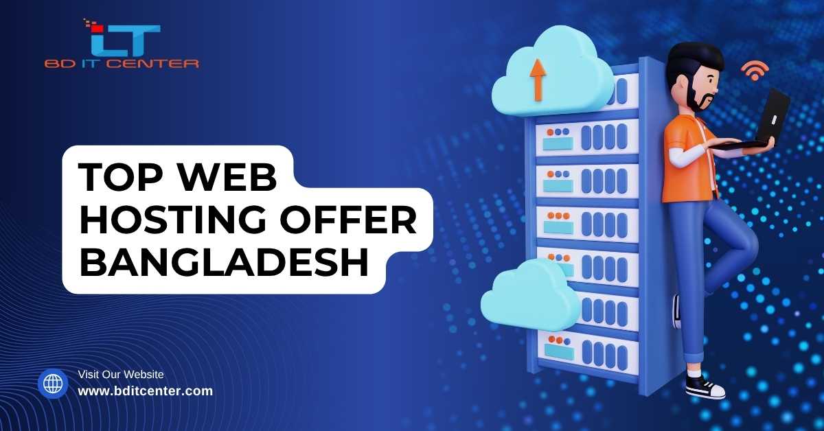 Top Web Hosting Offer Bangladesh 2025 | Best Deals from BD IT CENTER