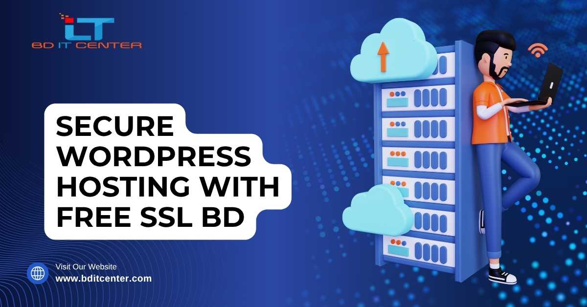 Secure WordPress Hosting with Free SSL BD | Best Hosting Provider BD IT CENTER