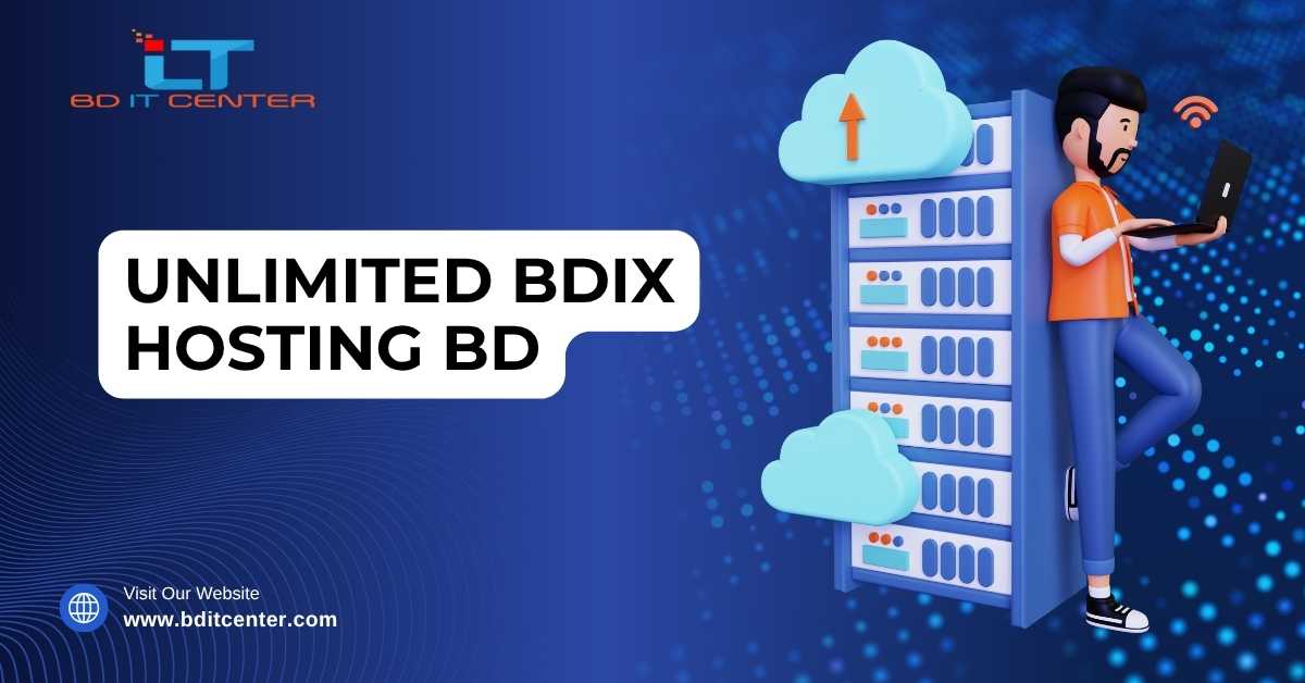 Unlimited BDIX Hosting BD: Best Unlimited Web Hosting Provider BD