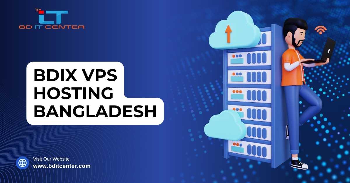 BDIX VPS Hosting Bangladesh – 10x Faster, High Security & Best Price