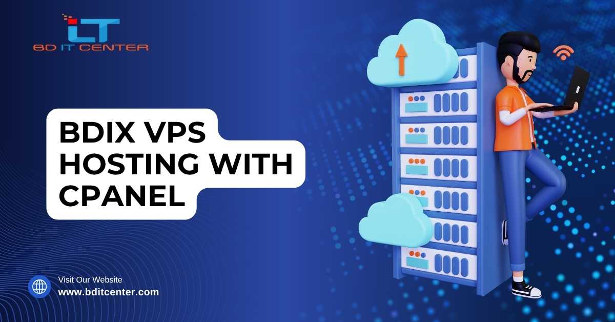 BDIX VPS Hosting with cPanel Bangladesh – Best Price | BD IT CENTER