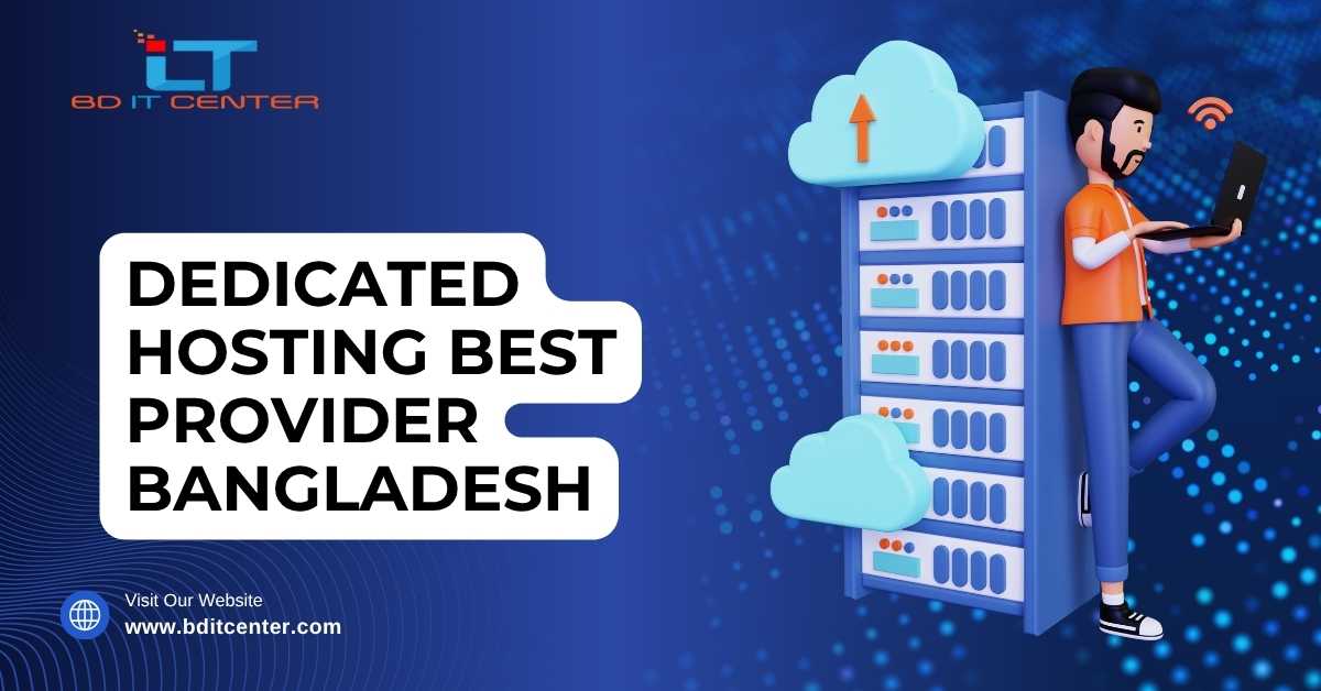 Dedicated Hosting Best Provider Bangladesh | BD IT CENTER