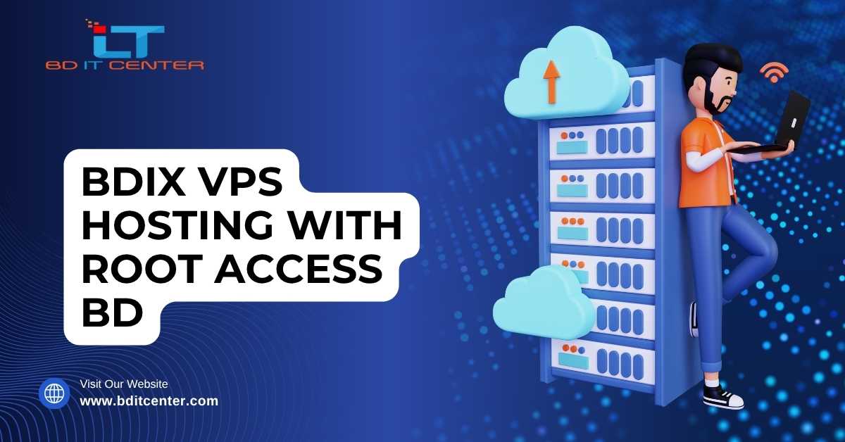 BDIX VPS Hosting with Root Access BD – Best Price & Full Control