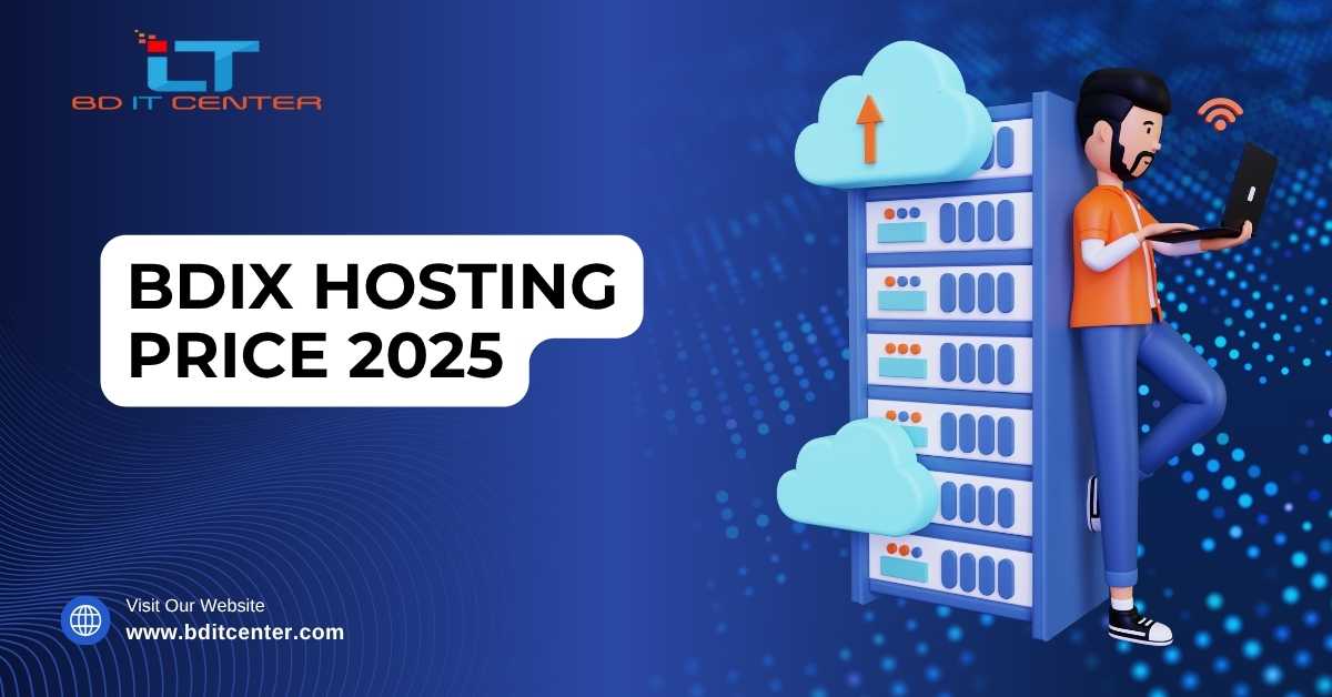 BDIX Hosting Price 2025 – Best BDIX Hosting in Bangladesh