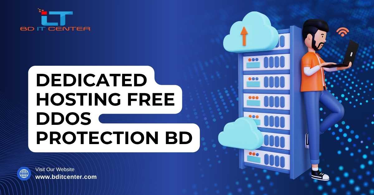 Dedicated Hosting with Free DDoS Protection BD | BD IT CENTER