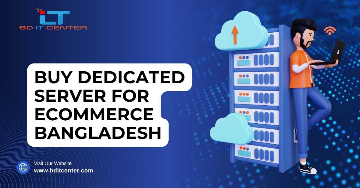 Buy Dedicated Server for eCommerce Bangladesh
