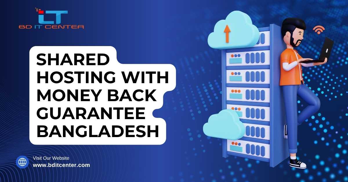 Shared Hosting with Money Back Guarantee in Bangladesh