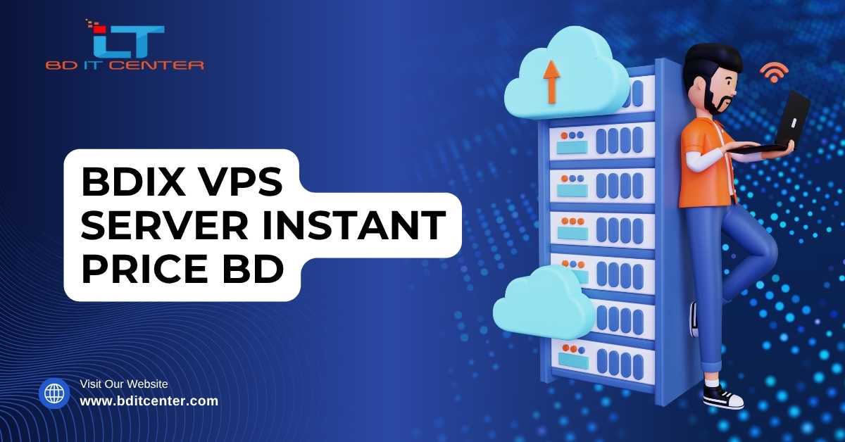 BDIX VPS Server Instant Price BD – Best Hosting Provider