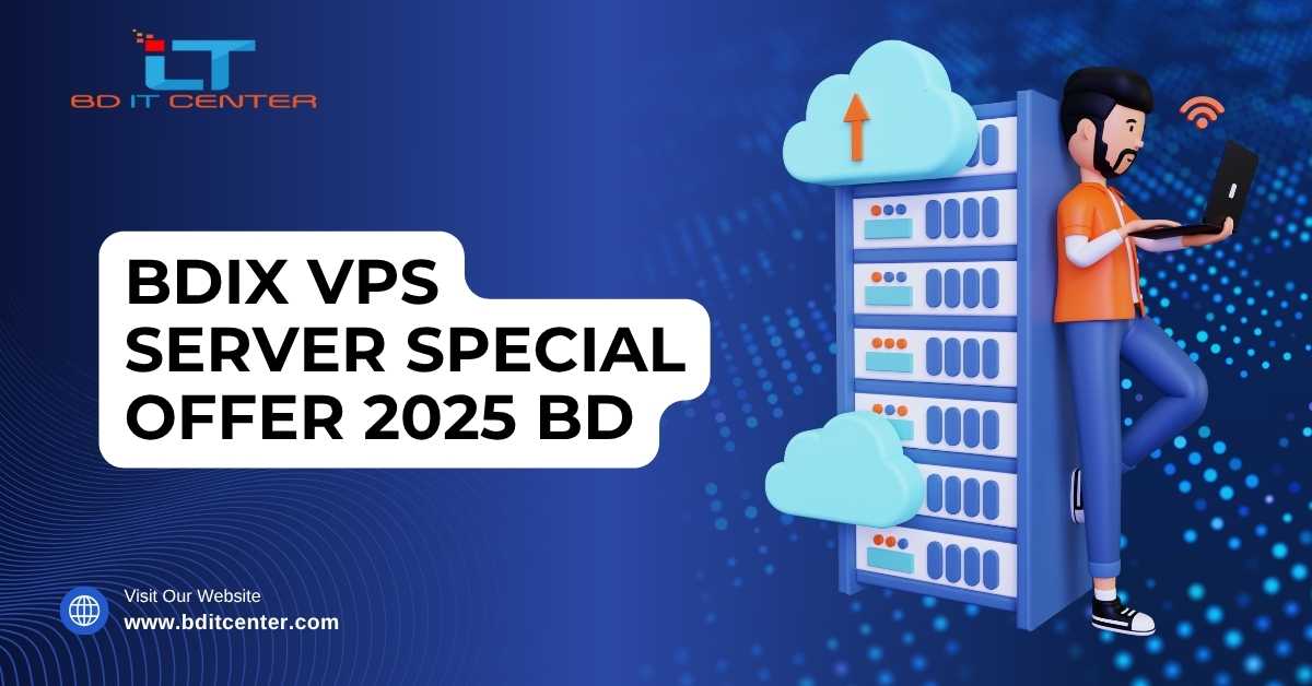 BDIX VPS Server Special Offer 2025 BD | Best Price & Features
