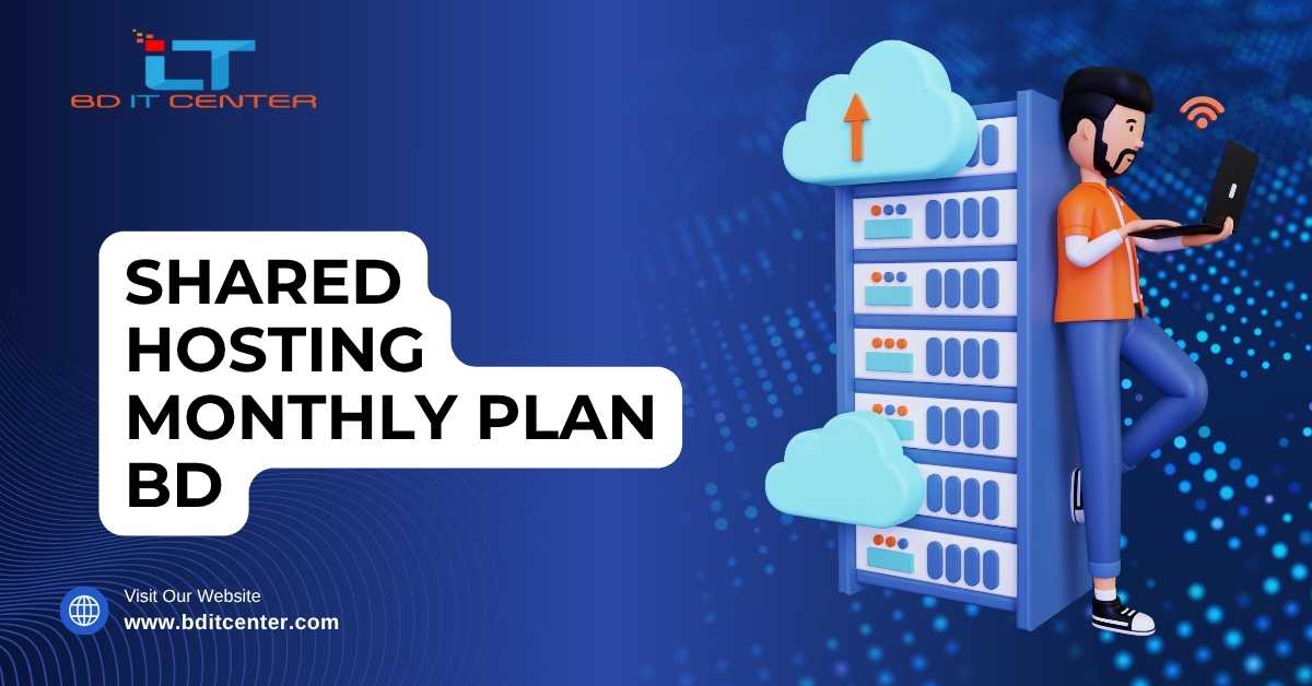 Shared Hosting Monthly Plan BD | BD IT CENTER Best Hosting