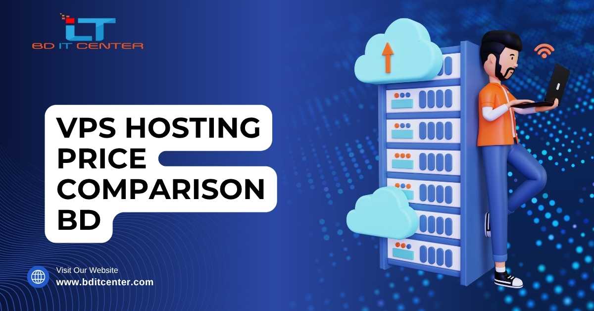VPS Hosting Price Comparison BD – Best Deals 2025