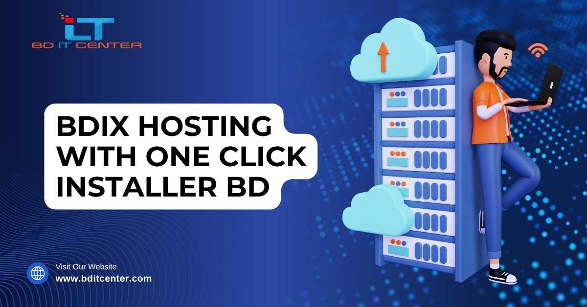 BDIX Hosting with One Click Installer in BD – Fast & Secure