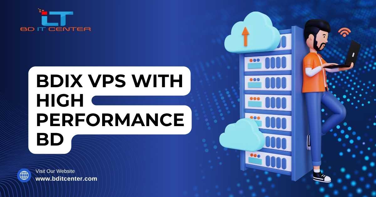 BDIX VPS with High Performance BD – Best Hosting Bangladesh