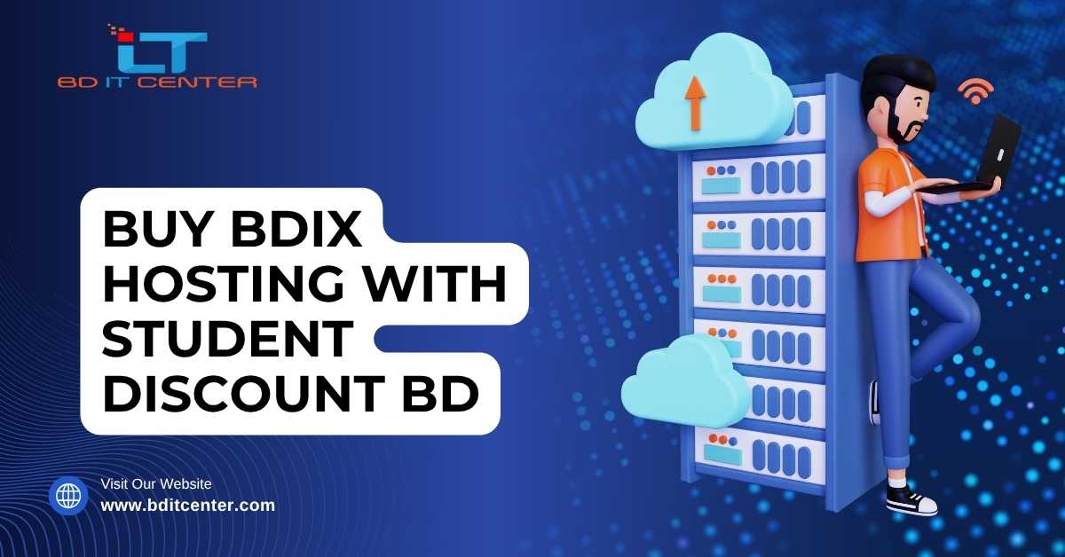 Buy BDIX Hosting with Student Discount BD – Best Price & Features