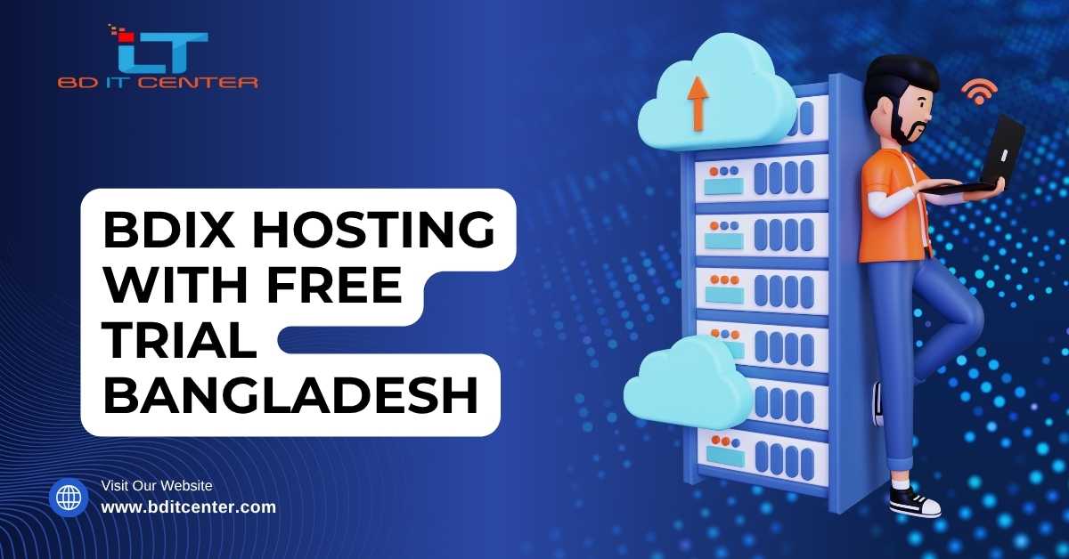 BDIX Hosting with Free Trial Bangladesh – BD IT CENTER