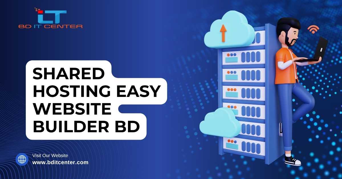 Shared Hosting Easy Website Builder BD – BD IT CENTER