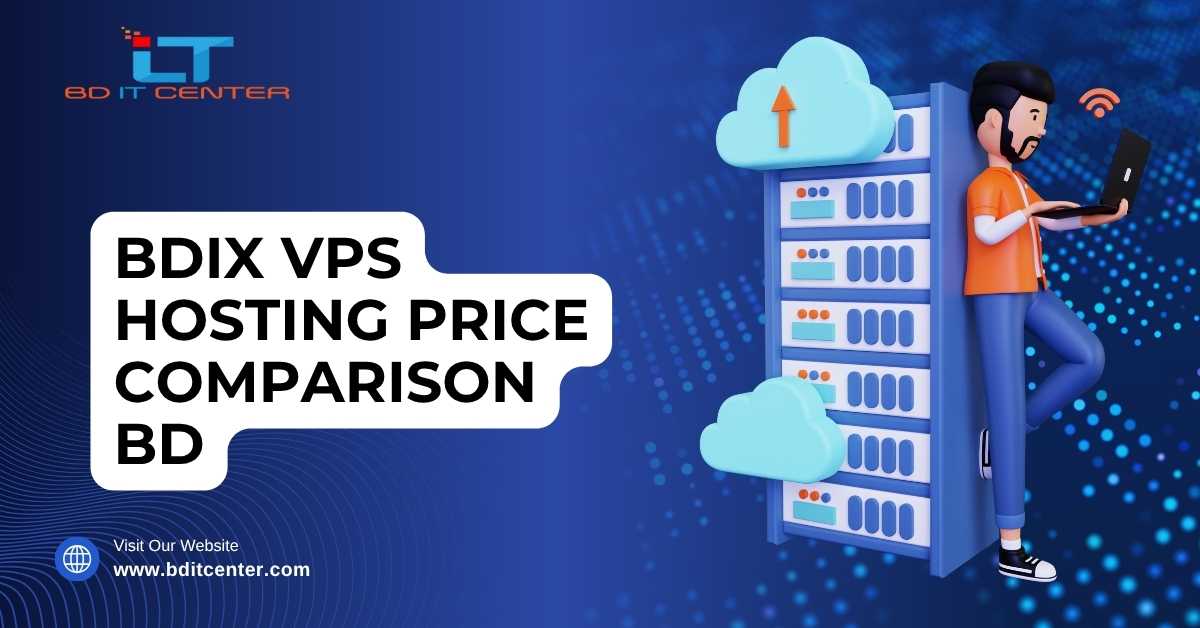 BDIX VPS Hosting Price Comparison BD – Best Price & Features