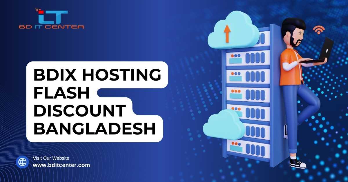 BDIX Hosting Flash Discount Bangladesh | BD IT CENTER