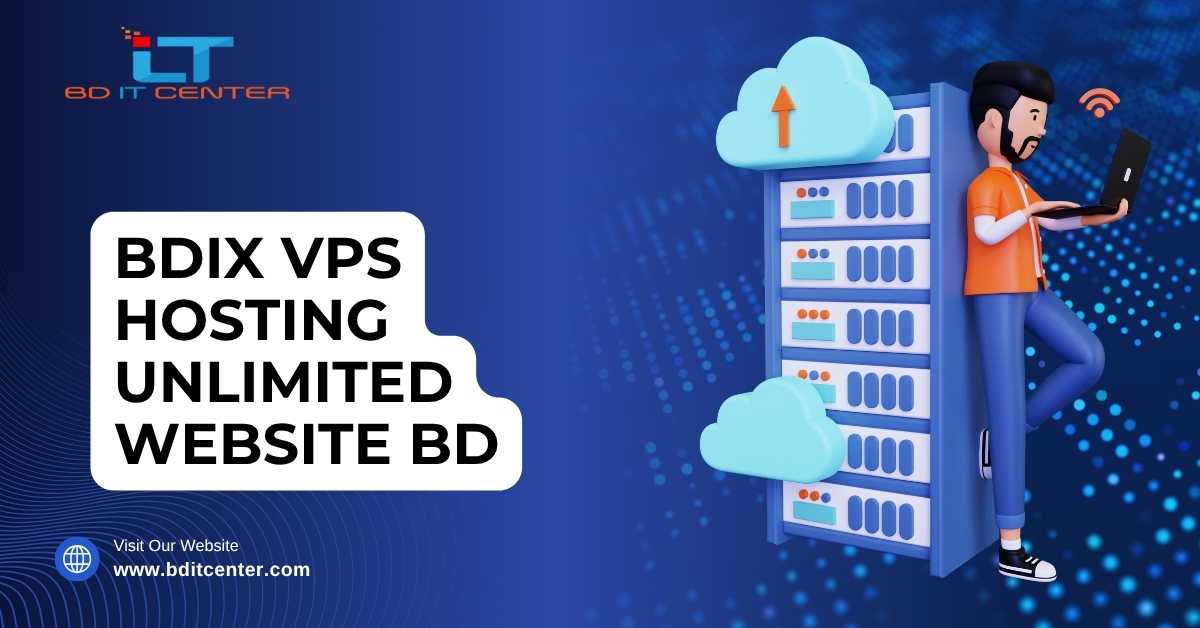 BDIX VPS Hosting Unlimited Website BD | BD IT CENTER