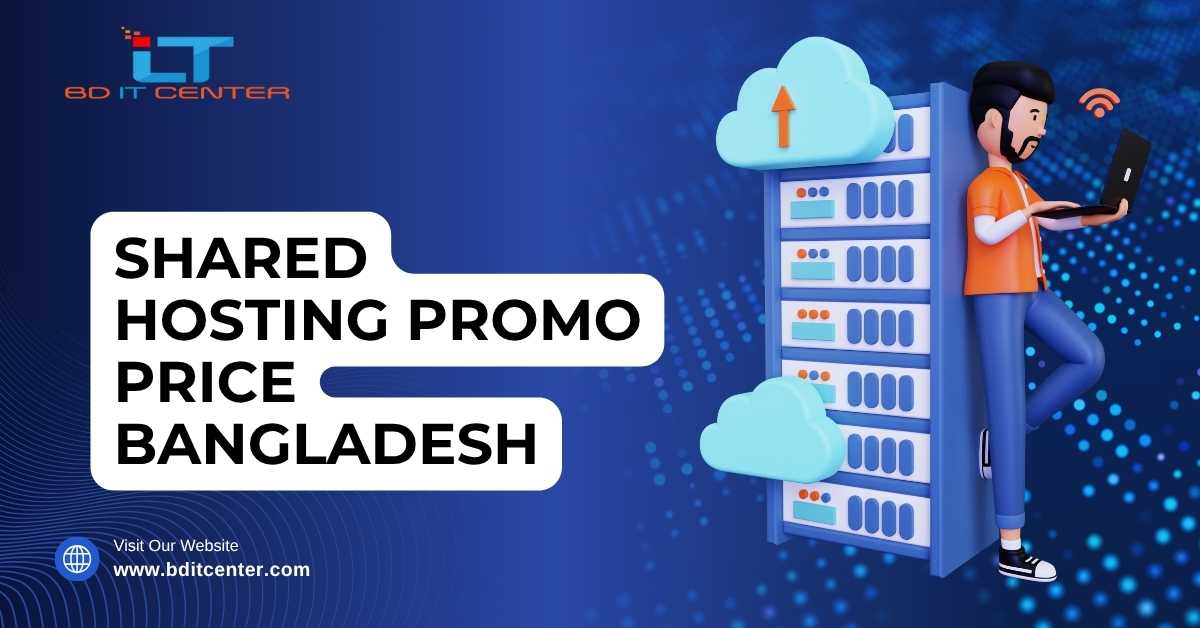 Shared Hosting Promo Price Bangladesh | BD IT CENTER