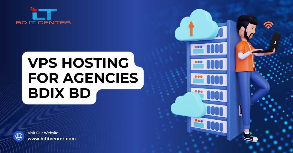 VPS Hosting for Agencies BDIX BD – Best in Bangladesh