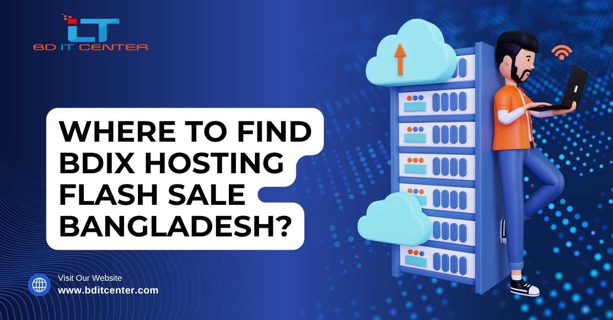 Where to Find BDIX Hosting Flash Sale Bangladesh
