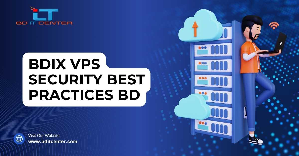 BDIX VPS Security Best Practices BD | BD IT CENTER