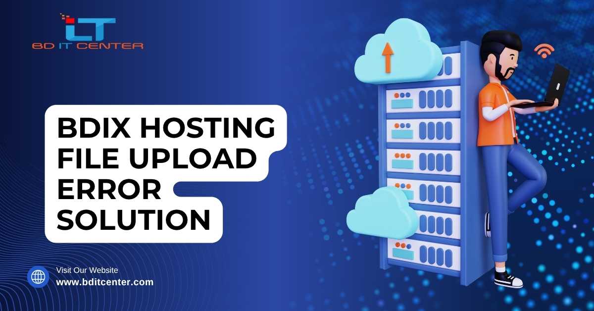 BDIX Hosting File Upload Error Solution BD