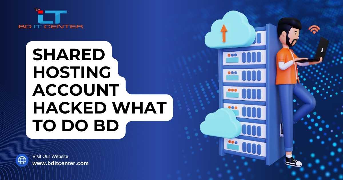 Shared Hosting Account Hacked What to Do BD | BD IT CENTER