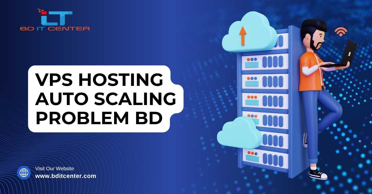 VPS Hosting Auto Scaling Problem Fix BD