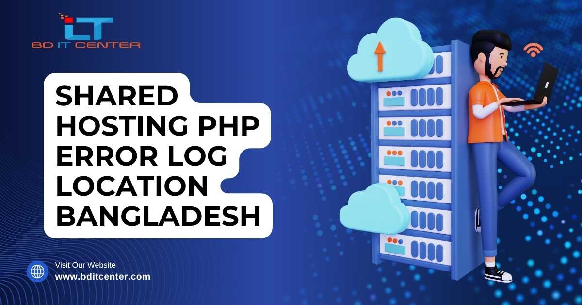 Shared Hosting PHP Error Log Location Bangladesh