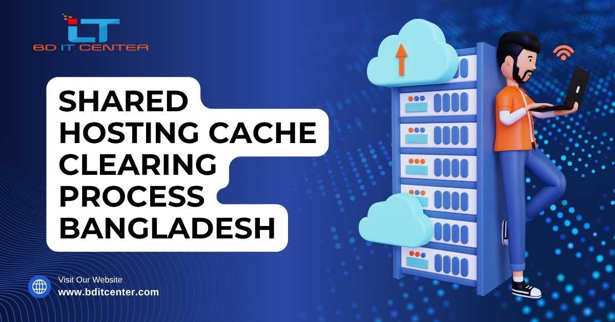 Shared Hosting Cache Clearing Process Bangladesh