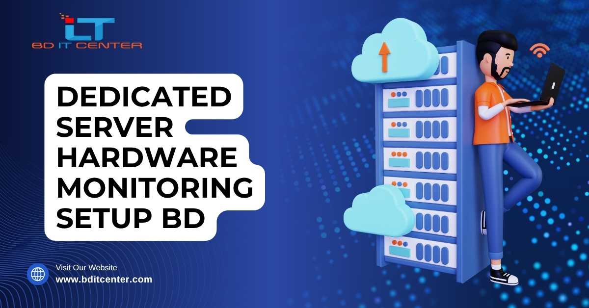 Dedicated Server Hardware Monitoring Setup BD
