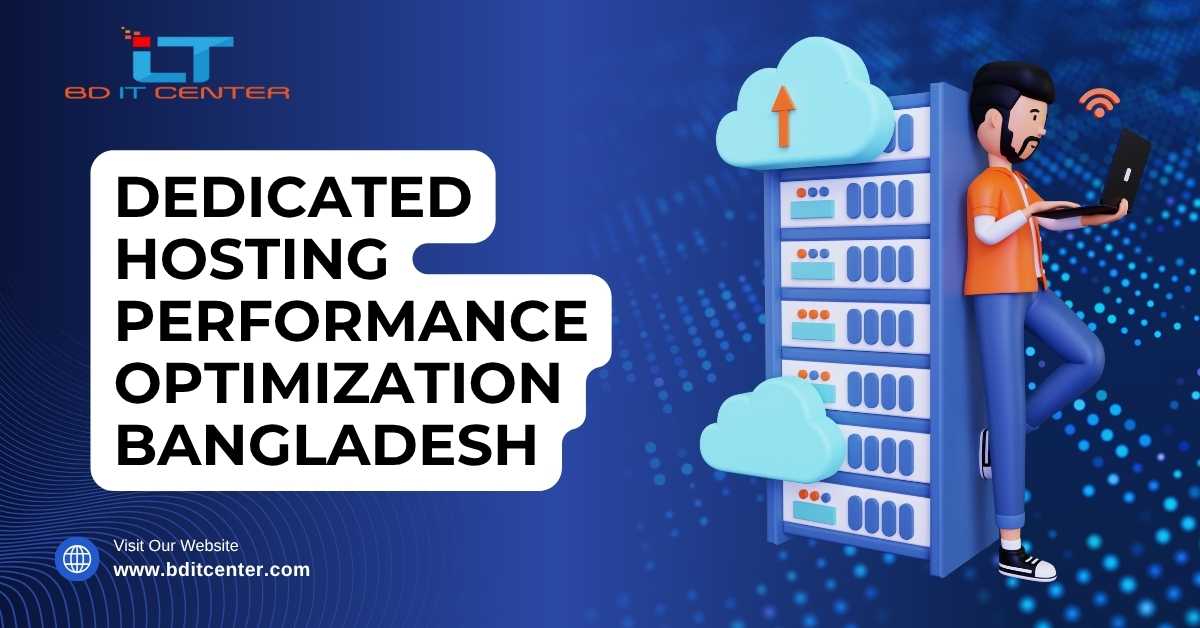 Dedicated Hosting Performance Optimization BD