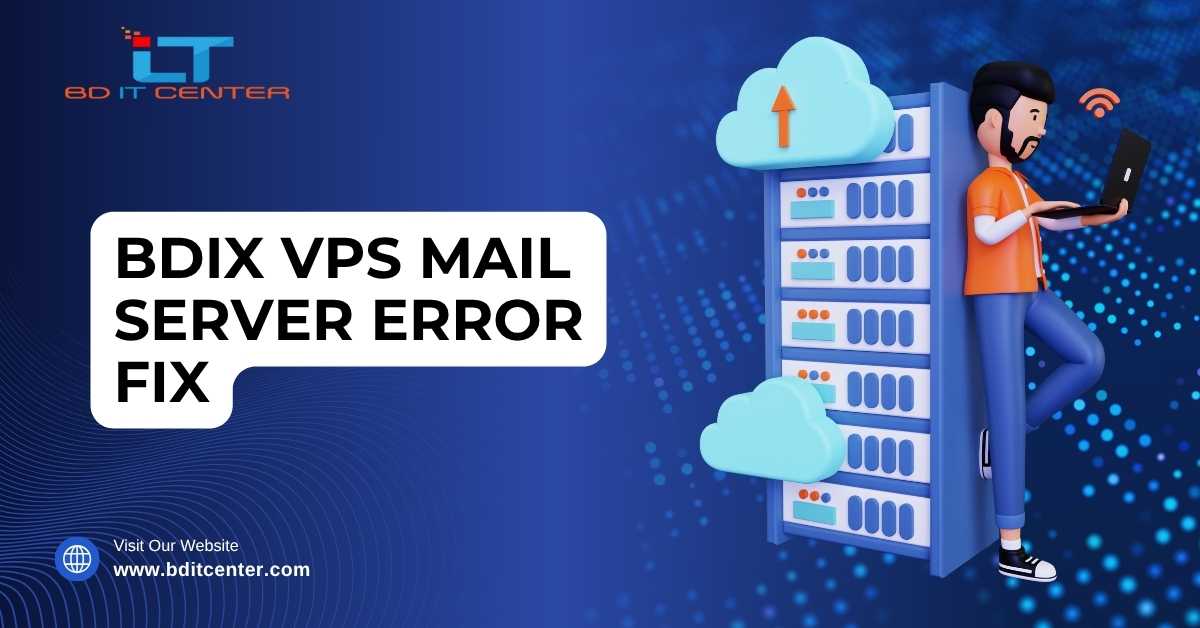 BDIX VPS Mail Server Error Fix Bangladesh