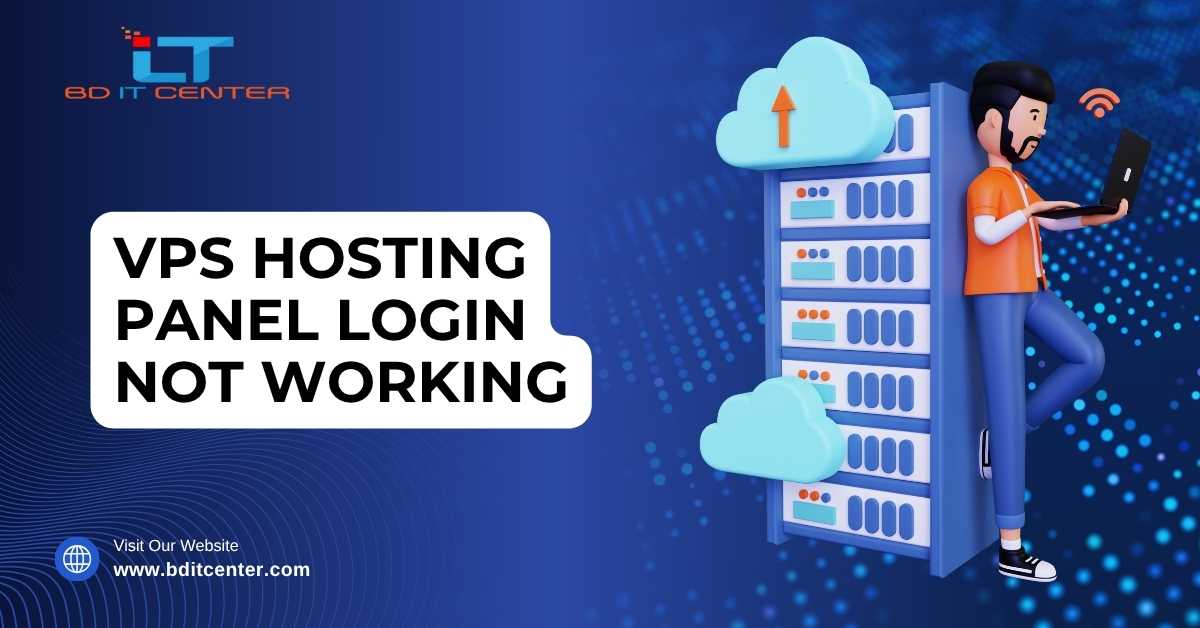 VPS Hosting Panel Login Not Working Fix | BD IT CENTER