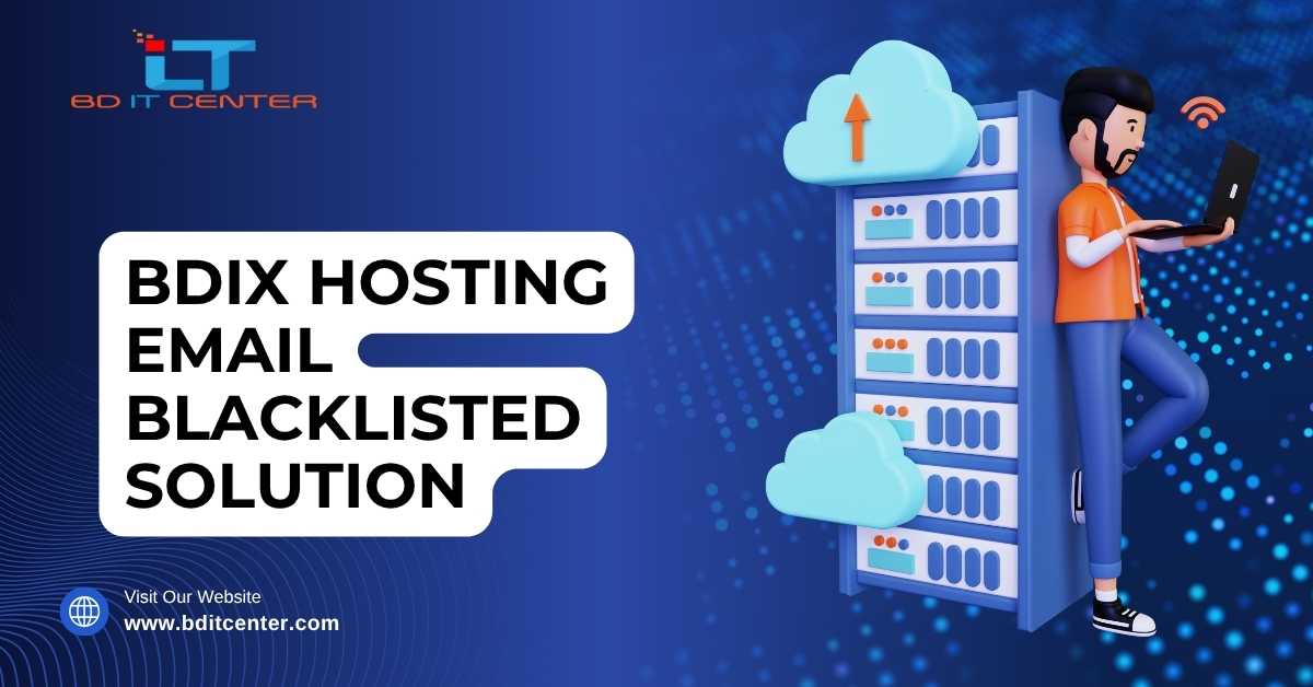 BDIX Hosting Email Blacklisted Solution in Bangladesh