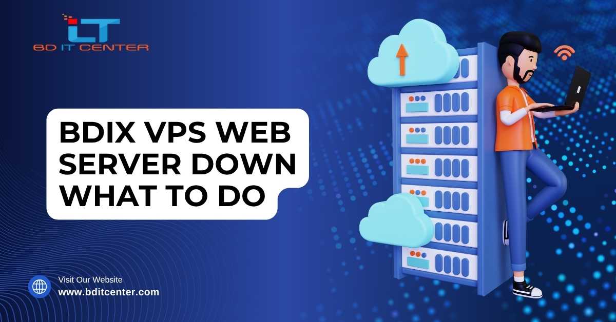 BDIX VPS Web Server Down – Best Fix in Bangladesh