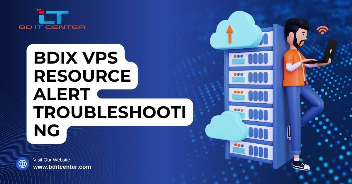 BDIX VPS Resource Alert Fix in Bangladesh