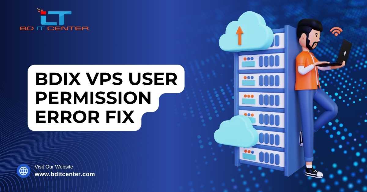 BDIX VPS User Permission Error Fix | BD IT CENTER
