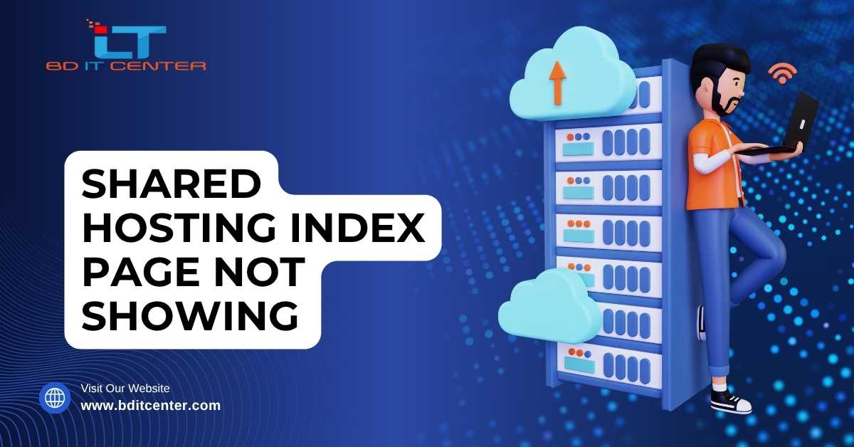 Shared Hosting Index Page Not Showing Fix | BD IT CENTER