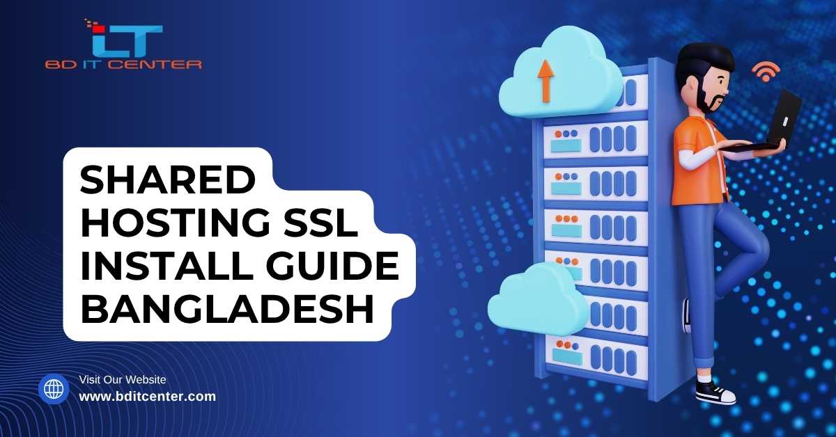Shared Hosting SSL Install Guide Bangladesh | BD IT CENTER
