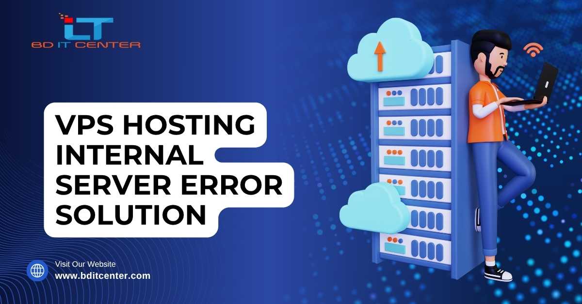 VPS Hosting Internal Server Error Solution BD