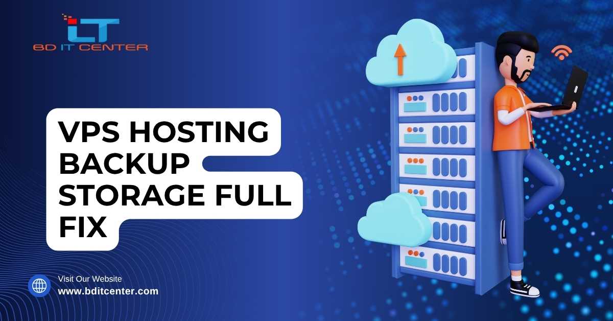 VPS Hosting Backup Storage Full Fix in Bangladesh