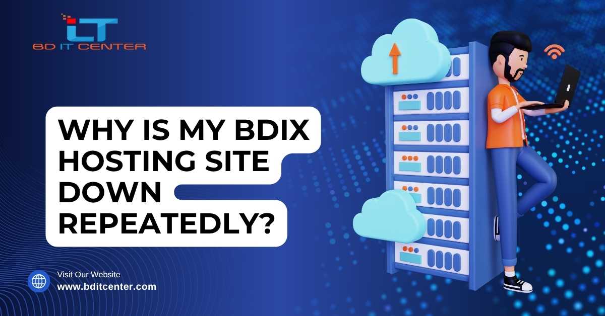 Why Is My BDIX Hosting Site Down Repeatedly? Fix in BD